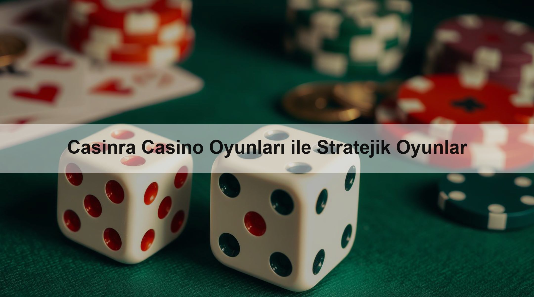 Casinra Casino Oyunları ile Stratejik Oyunlar